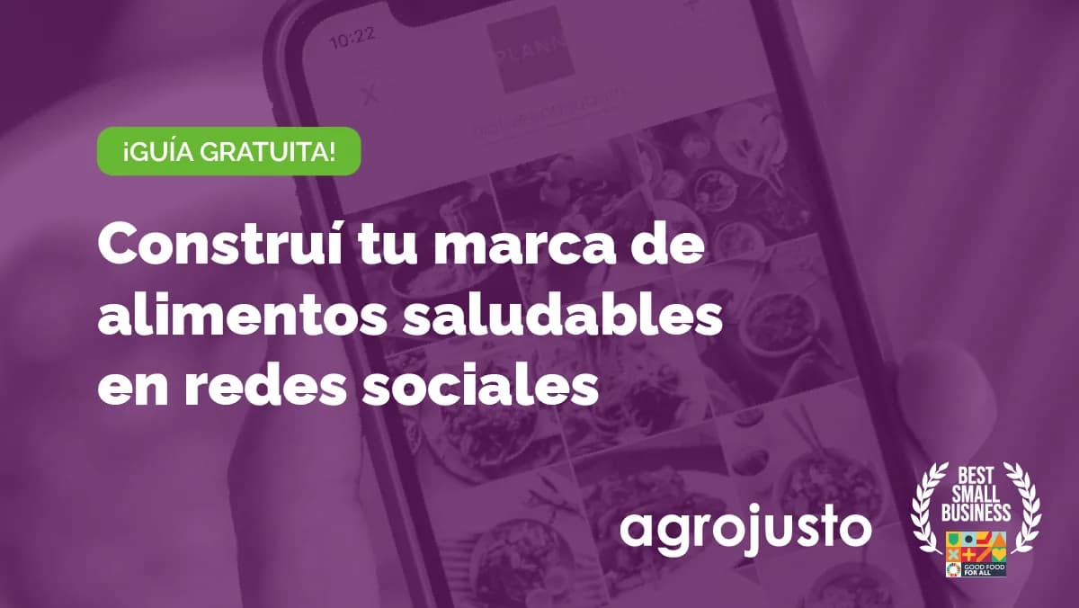 Guía: Construí tu marca de alimentos saludables en redes sociales