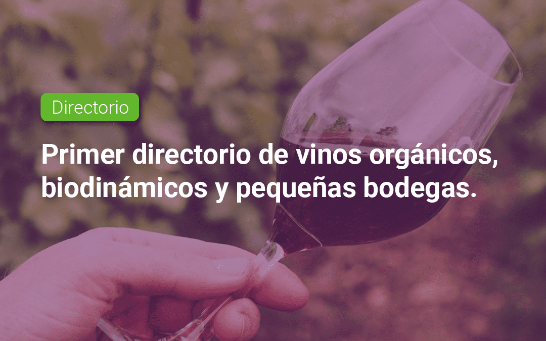 Directorio de vinos organicos, biodinamicos y pequeñas bodegas
